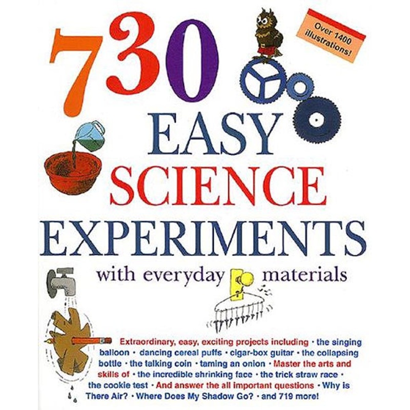 730ESE – 730 EASY SCIENCE EXPERIMENTS BOOK WITH EVERYDAY MATERIALS